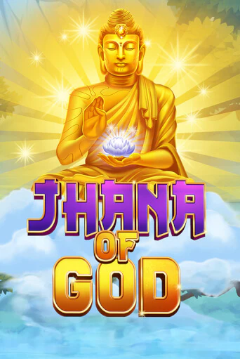Jhana of God демо слот играть онлайн | JoyCasino Online бесплатная игра