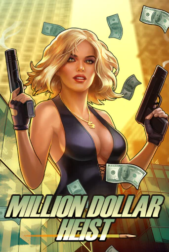 Million Dollar Heist демо слот играть онлайн | JoyCasino Online бесплатная игра